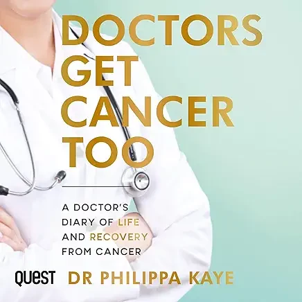 DOCTORS GET CANCER TOO